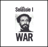 War/Selassie Is The Chapel