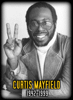 Curtis Mayfield RIP