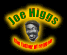 Joe Higgs RIP