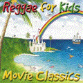 Reggae For Kids - Movie Classics